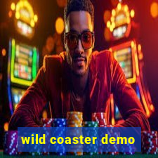 wild coaster demo